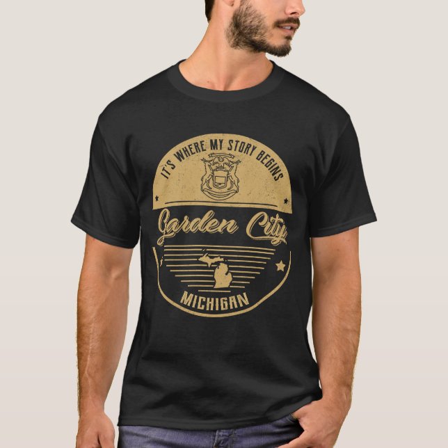Garden City Michigan It's Where my story begins T-Shirt (Front)