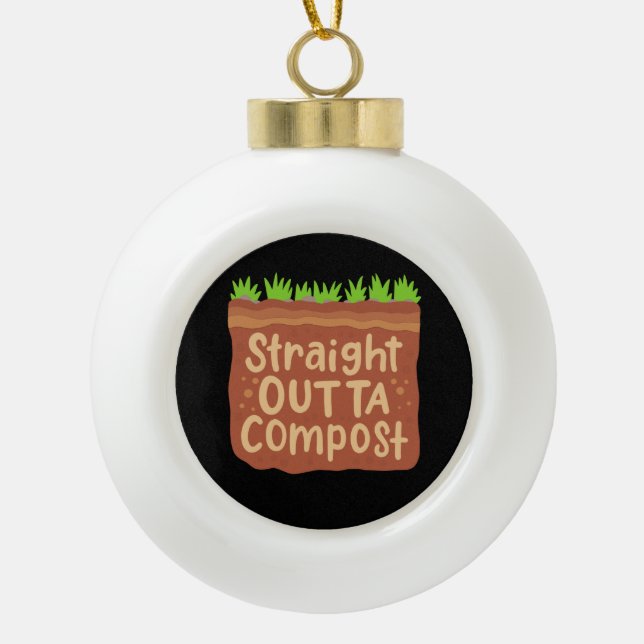 Garden Compost Gift Ceramic Ball Christmas Ornament (Front)