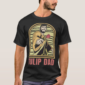 Garden Dad Gardener Tulip Gardening T-Shirt