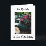 GARDEN DELIGHT ON SISTER'S 50TH BIRTHDAY CARD<br><div class="desc">GARDEN DELIGHT ON "YOUR" SISTER'S 50TH BIRTHDAY!</div>