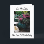 GARDEN DELIGHT ON SISTER'S 50TH BIRTHDAY CARD<br><div class="desc">GARDEN DELIGHT ON "YOUR" SISTER'S 50TH BIRTHDAY!</div>
