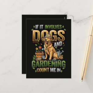 Garden Dog If It Involves Dogs and Gardening Holiday Postcard