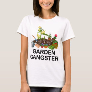 Garden Gangster Funny Gardening Gardeners Plants L T-Shirt