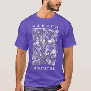 Garden Gangster Funny Gardening Goth Skeleton Gard T-Shirt