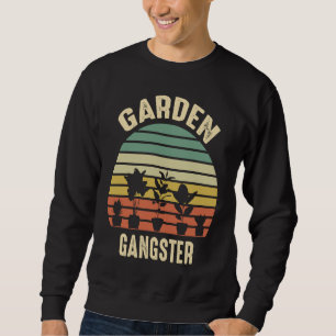 Garden Gangster Retro Vintage Gardening Sweatshirt