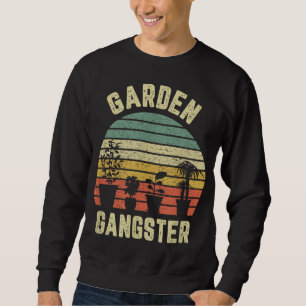 Garden Gangster Retro Vintage Gift Funny Gardening Sweatshirt