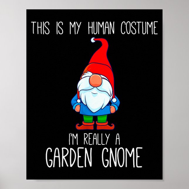 Garden Gnome Costume, Halloween, This Is My Human  Poster (Front)