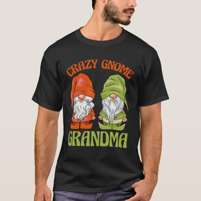 Garden Gnome Crazy Gnome Grandma T-Shirt (Front)