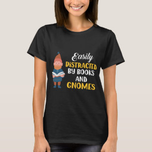 Garden Gnome Easily Distracted By Books Gnomes Boo T-Shirt