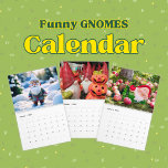 Garden Gnome Fun Photo -  Calendar<br><div class="desc">This unique Calendar - 2026 - Garden Gnome Fun Photo - is a nice gift for anyone who loves Gnomes. This little,  friendly Gnomes express positive Vibes</div>