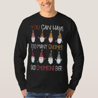 Garden Gnomes Gnome Lover Funny Gnome Gardening T-Shirt