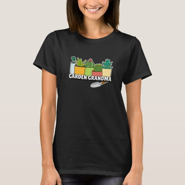 Garden Grandma Grandmother Plants And Shovel   T-Shirt (Front)