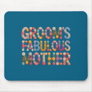 Garden groom's fabulous mother bride squad bridal mouse pad