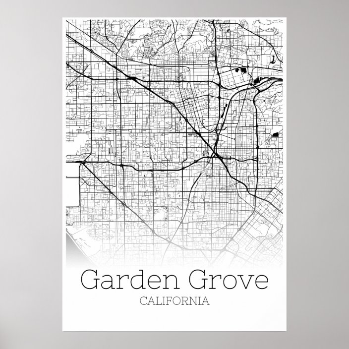 Garden Grove Map - California - City Map Poster | Zazzle