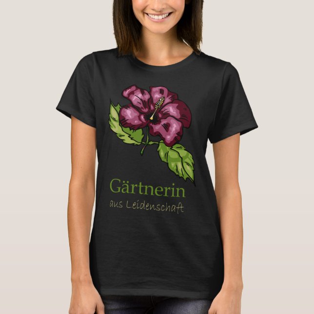 Garden Hibiscus Flowers Gardener T-Shirt (Front)