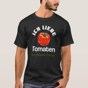 Garden I Love Tomatoes Out Of My Garden T-Shirt