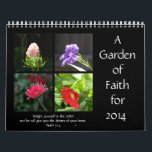 Garden of Faith, 2014 Calendar, w/ Bible Quotes Calendar<br><div class="desc">Garden of Faith,  2014 Calendar,  w/ Bible Quotes A year of inspiration and prayer,  with lovely floral photos each month,  and favourite bible verses</div>