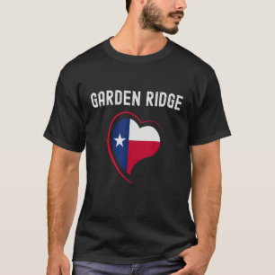 Garden Ridge Texas Flag Heart Design Unifying & Ch T-Shirt