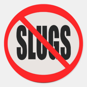 Garden Warning sign - No slugs Classic Round Sticker