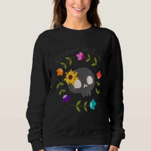 Gardener For Life Rebellious Gardener Cute Skull F Sweatshirt