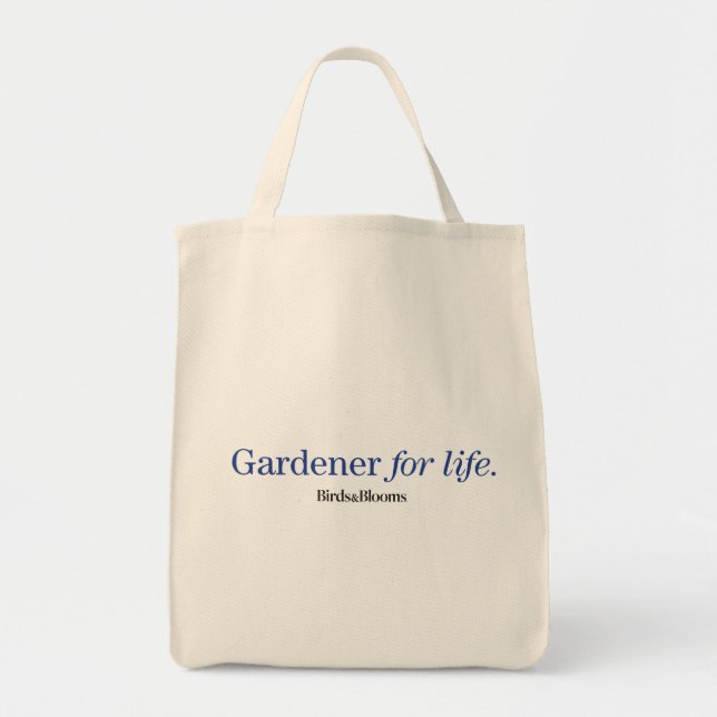Gardener for Life Tote Bag (Front)