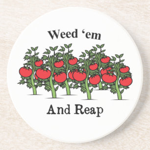 Gardener Funny Weed 'em And Reap Coaster