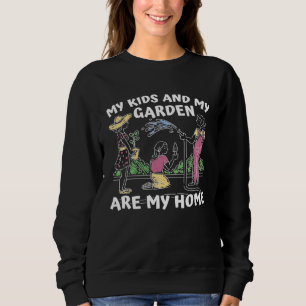 Gardener Garden  Flowers Plants Gardening Mom Sweatshirt