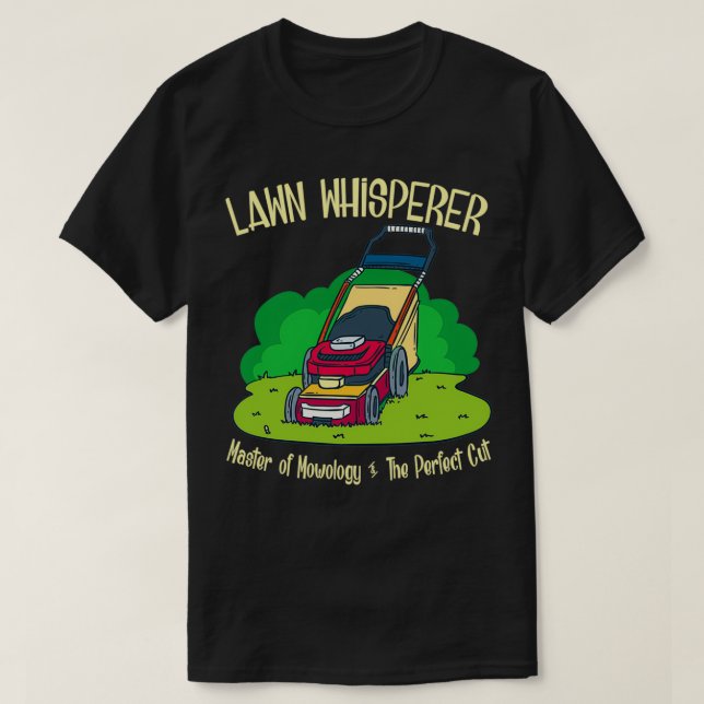 Gardener Lawn Mower Gift T-Shirt (Design Front)