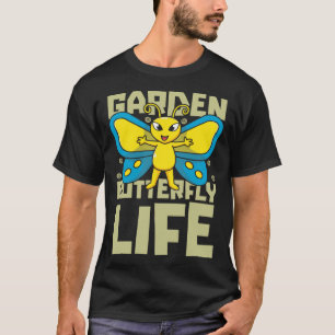 Gardener Life Plants Garden  Flowers Gardening But T-Shirt