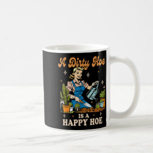 Gardener Plant Lady Gardening A Dirty Cute Ss Cute Coffee Mug
