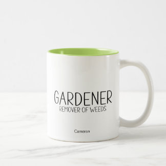 Gardener Remover Of Weeds Humourous Funny Two-Tone Coffee Mug