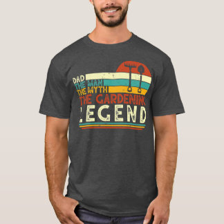 Gardener Retirement Dad TheMan Myth Retired T-Shirt