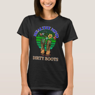 Gardener Retro Sunset Healthy Mind Dirty Boots Fun T-Shirt