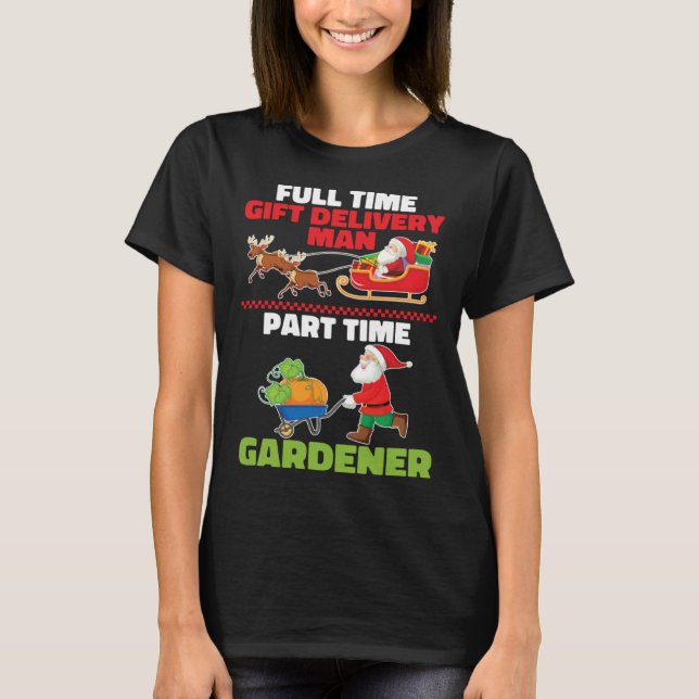 Gardener Santa  Plants Garden Flowers Gardening Ch T-Shirt (Front)
