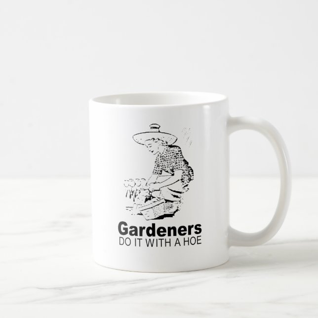 gardeners do it with a hoe 2 coffee mug (Right)