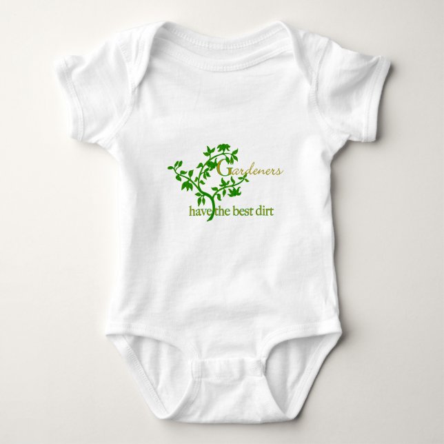 Gardeners have the best dirt baby bodysuit (Front)