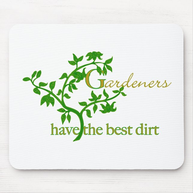 Gardeners have the best dirt mouse pad (Front)