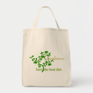 Gardeners have the best dirt tote bag
