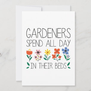 Gardeners Spend All Day In Their Beds Thank You Card
