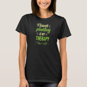 Gardening 4\Botanist Gardener Florist Flower Plant T-Shirt