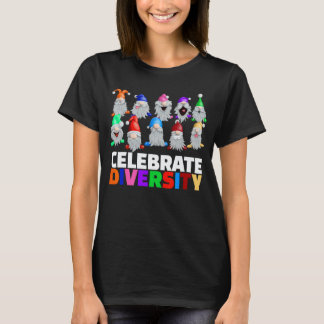 Gardening 4\Celebrate Diversity Funny Garden Gnome T-Shirt