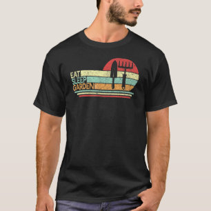 Gardening 4\Eat Sleep Garden Gardening Tools For G T-Shirt