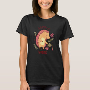 Gardening 4\Garden Vibes Gardening Gardener Hedgeh T-Shirt