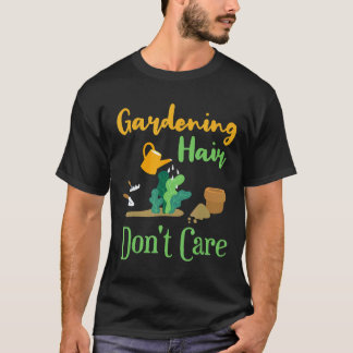 Gardening 4\Gardening Hair Gardener Hair Quote G T-Shirt