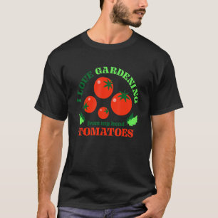 Gardening 4\I Love Gardening From My Head Tomatoes T-Shirt