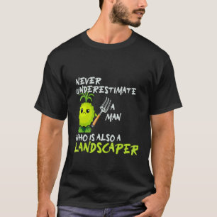 Gardening 4\Mens Never Underestimate A Man Who Is T-Shirt