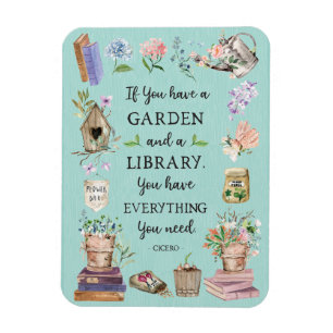 Gardening and Library Quote Floral Garden Magnet