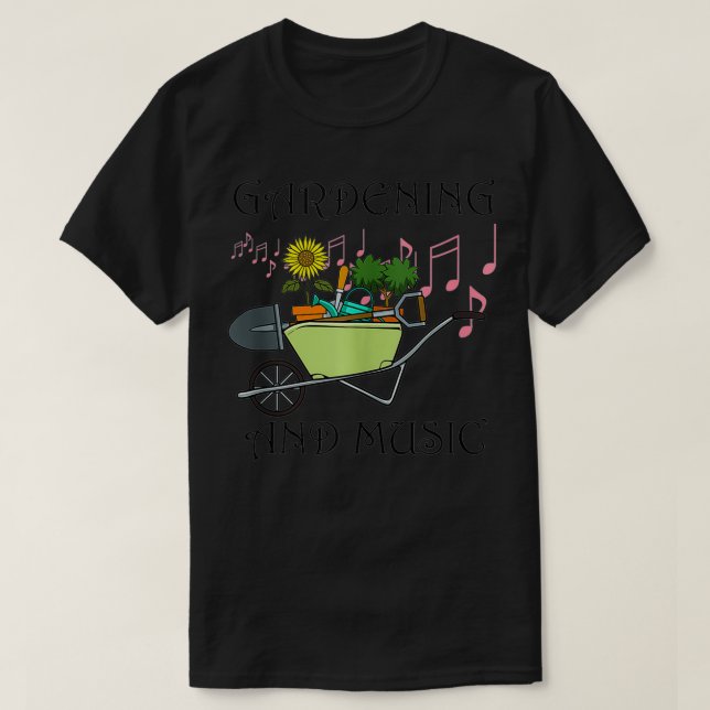 Gardening and Music Notes for Gardener  T-Shirt (Design Front)
