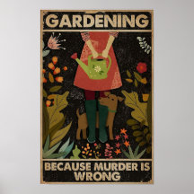 Gardening Because Murder is Wrong