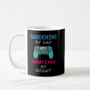 Gardening By Day Gaming By Night Coffee Mug